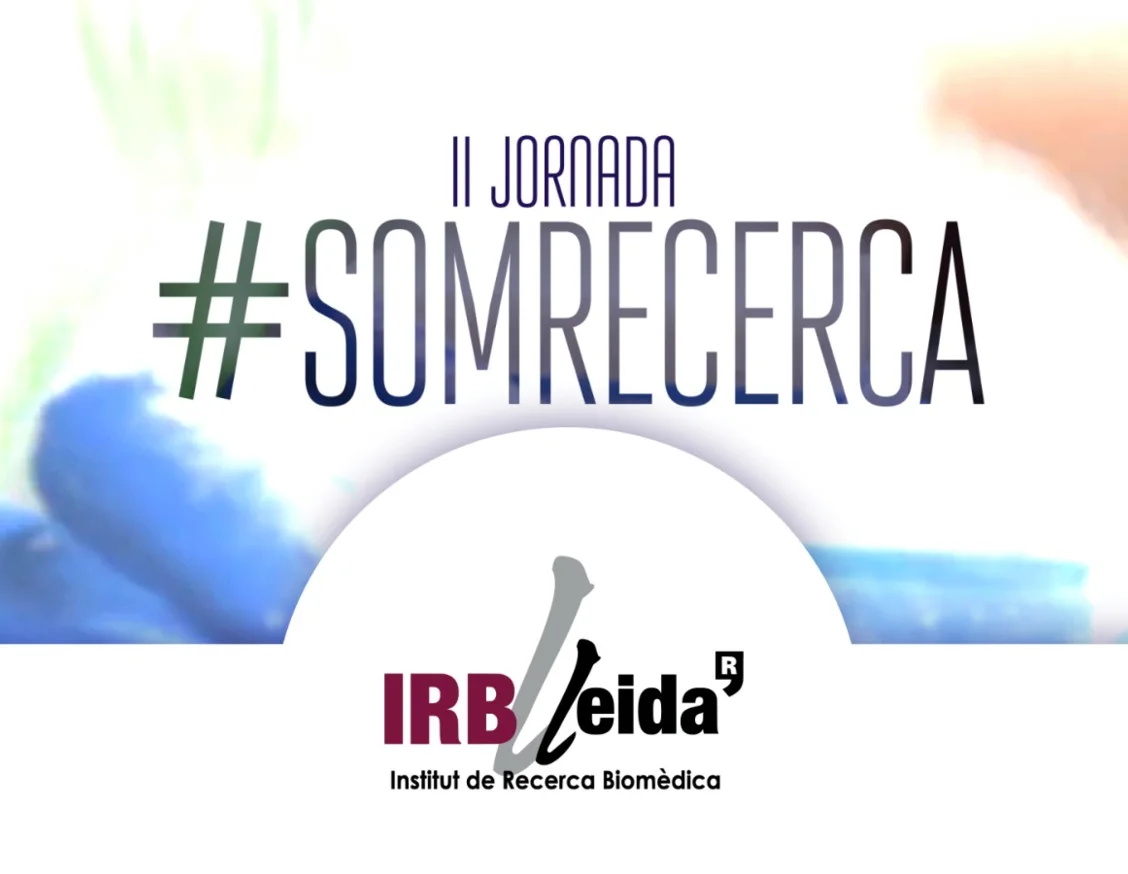 El IRBLleida organiza la segunda jornada #SomRecerca para hacer conocer el papel del paciente en la investigación biomédica de Lleida