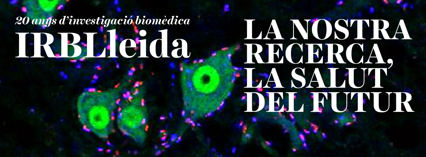 El Instituto de Investigación Biomédica de Lleida celebra su 20.º cumpleaños