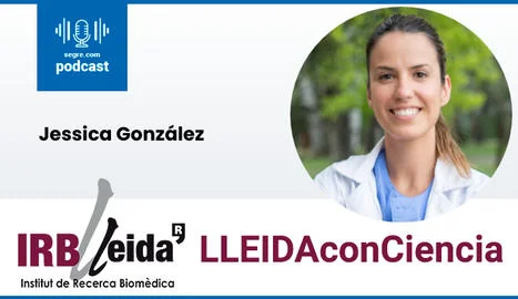 L’IRBLleida retoma “Lleida conCiencia”, un podcast de divulgación sobre la investigación realizada en Lleida  